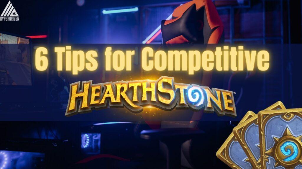 6 tips for competitive hearthstone