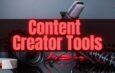 Content Creator Tools
